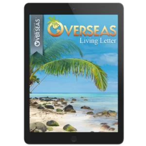 Overseas Living Letter A Publication Of Live And Invest Overseas
