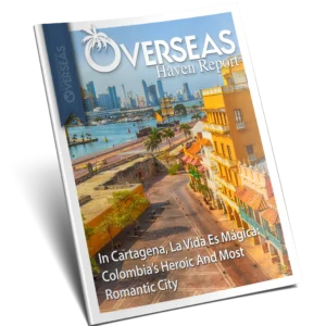 In Cartagena La Vida Es Mágica Colombia's Heroic And Most Romantic City | Overseas Havens Report