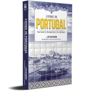 Living in Portugal-Your Guide to the Good Life in the Old World