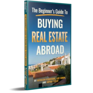 The Beginner's Guide to Buying Real Estate Abroad