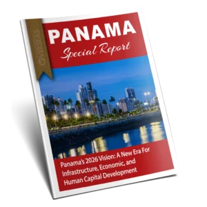 Panama’s 2026 Vision: A New Era For Infrastructure, Economic, and Human Capital Development